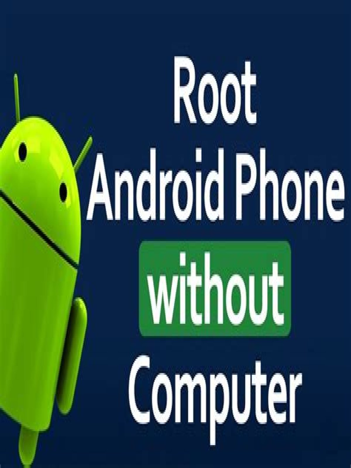 How To Root Android Phone?
